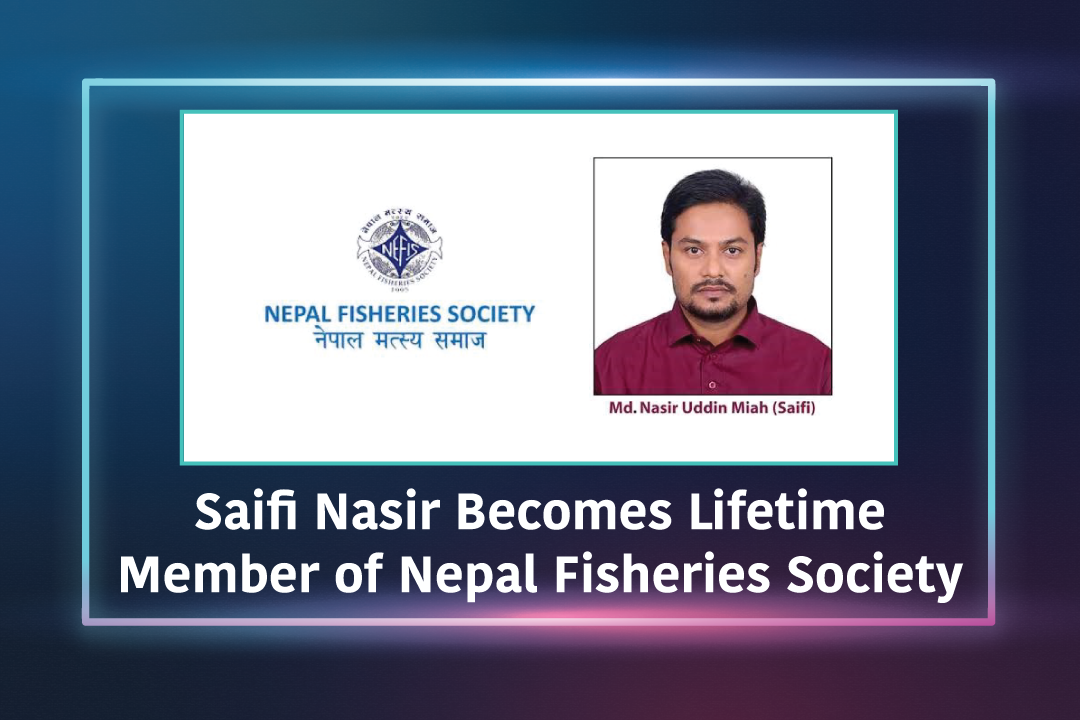 Saifi Nasir Becomes Lifetime Member of Nepal Fisheries Society